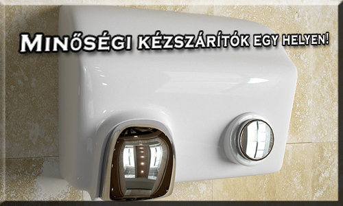 Minőségi kézszárítók